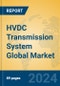 HVDC Transmission System Global Market Insights 2024, Analysis and Forecast to 2029, by Manufacturers, Regions, Technology, Product Type - Product Thumbnail Image