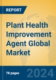 Plant Health Improvement Agent Global Market Insights 2024, Analysis and Forecast to 2029, by Manufacturers, Regions, Technology, Application, Product Type- Product Image