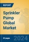 Sprinkler Pump Global Market Insights 2024, Analysis and Forecast to 2029, by Manufacturers, Regions, Technology, Application, Product Type - Product Image