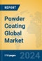Powder Coating Global Market Insights 2024, Analysis and Forecast to 2029, by Manufacturers, Regions, Technology, Application, Product Type - Product Thumbnail Image