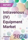 Intravenous (IV) Equipment Market- Product Image