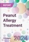 Peanut Allergy Treatment Market Analysis & Forecast to 2024-2034 - Product Thumbnail Image