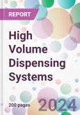 High Volume Dispensing Systems Market Analysis & Forecast to 2024-2034- Product Image