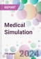 Medical Simulation Market Analysis & Forecast to 2024-2034 - Product Image