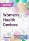 Women's Health Devices Market Analysis & Forecast to 2024-2034 - Product Thumbnail Image