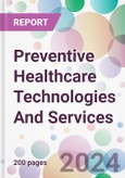 Preventive Healthcare Technologies And Services Market Analysis & Forecast to 2024-2034- Product Image