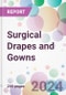 Surgical Drapes and Gowns Market Analysis & Forecast to 2024-2034 - Product Thumbnail Image