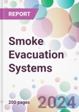 Smoke Evacuation Systems Market Analysis & Forecast to 2024-2034- Product Image