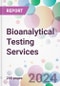 Bioanalytical Testing Services Market Analysis & Forecast to 2024-2034 - Product Image