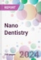 Nano Dentistry Market Analysis & Forecast to 2024-2034 - Product Thumbnail Image