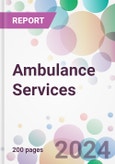 Ambulance Services Market Analysis & Forecast to 2024-2034- Product Image