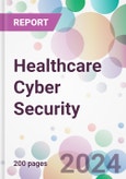 Healthcare Cyber Security Market Analysis & Forecast to 2024-2034- Product Image