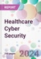 Healthcare Cyber Security Market Analysis & Forecast to 2024-2034 - Product Image