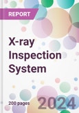 X-ray Inspection System Market Analysis & Forecast to 2024-2034- Product Image