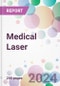 Medical Laser Market Analysis & Forecast to 2024-2034 - Product Image