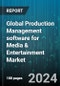 Global Production Management software for Media & Entertainment Market by Function (Asset Management, Budgeting & Cost Tracking, Collaboration & Communication), Interface (Desktop Application, Mobile & Web Application), Enterprise Size, Deployment, End-User - Forecast 2024-2030 - Product Thumbnail Image