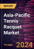 Asia-Pacific Tennis Racquet Market Forecast to 2031 - Regional Analysis - by End User [Adults and Kids], Material, and Distribution Channel- Product Image