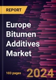 Europe Bitumen Additives Market Forecast to 2030 - Regional Analysis by Type and Application- Product Image