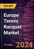 Europe Tennis Racquet Market Forecast to 2031 - Regional Analysis - by End User [Adults and Kids], Material, and Distribution Channel- Product Image