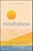 Mindfulness. Be Mindful. Live in the Moment.. Edition No. 2- Product Image