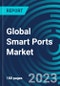 Global Smart Ports Market 2030 by Components, Technology Type, Throughput, Port Type, Element and Region - Partner & Customer Ecosystem Competitive Index & Regional Footprints - Product Thumbnail Image
