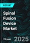 Spinal Fusion Device Market by Product Type, Surgery Type, End-Users, Region and Company Analysis 2025-2033 - Product Thumbnail Image