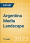 Argentina Media Landscape - Product Image