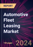 Automotive Fleet Leasing Market 2024-2028- Product Image