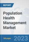 Population Health Management Market: Global Industry Analysis, Trends, Market Size, and Forecasts up to 2030- Product Image