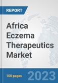 Africa Eczema Therapeutics Market: Prospects, Trends Analysis, Market Size and Forecasts up to 2030- Product Image