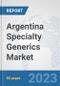 Argentina Specialty Generics Market: Prospects, Trends Analysis, Market Size and Forecasts up to 2030 - Product Thumbnail Image