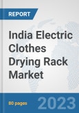 India Electric Clothes Drying Rack Market: Prospects, Trends Analysis, Market Size and Forecasts up to 2030- Product Image