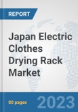 Japan Electric Clothes Drying Rack Market: Prospects, Trends Analysis, Market Size and Forecasts up to 2030- Product Image