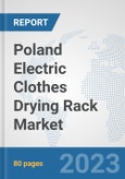 Poland Electric Clothes Drying Rack Market: Prospects, Trends Analysis, Market Size and Forecasts up to 2030- Product Image