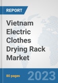 Vietnam Electric Clothes Drying Rack Market: Prospects, Trends Analysis, Market Size and Forecasts up to 2030- Product Image