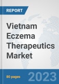 Vietnam Eczema Therapeutics Market: Prospects, Trends Analysis, Market Size and Forecasts up to 2030- Product Image