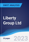 Liberty Group Ltd - Strategy, SWOT and Corporate Finance Report- Product Image