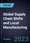 Growth Opportunities in Global Supply Chain Shifts and Local Manufacturing - Product Thumbnail Image