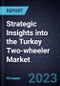 Strategic Insights into the Turkey Two-wheeler (2W) Market - Product Thumbnail Image
