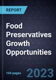 Food Preservatives Growth Opportunities- Product Image