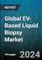 Global EV-Based Liquid Biopsy Market by Type (Assay Kits, Instruments, Services), Application (Early Cancer Screening, Recurrence Monitoring, Therapy Selection), End User - Forecast 2024-2030 - Product Image