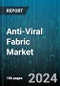 Anti-Viral Fabric Market by Product, Application - Global Forecast 2025-2030 - Product Image