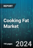 Cooking Fat Market by Product, Form, Distribution Channel - Global Forecast 2025-2030- Product Image