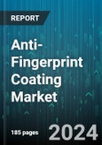 Anti-Fingerprint Coating Market by Type, Technology, Application - Global Forecast 2025-2030- Product Image