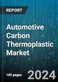 Automotive Carbon Thermoplastic Market by Resin Type, Raw Material, Application - Global Forecast 2025-2030- Product Image