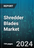 Shredder Blades Market by Material, Shaft Count, End-use, Shredding Application - Global Forecast 2025-2030- Product Image