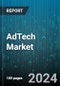 AdTech Market by Offering, Advertising Type, Deployment Mode, Vertical - Global Forecast 2025-2030 - Product Thumbnail Image