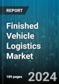 Finished Vehicle Logistics Market by Logistics Service, Distribution, Mode of Transport, Vehicle Type - Global Forecast 2025-2030- Product Image