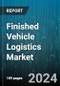 Finished Vehicle Logistics Market by Logistics Service, Distribution, Mode of Transport, Vehicle Type - Global Forecast 2025-2030 - Product Thumbnail Image