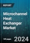 Microchannel Heat Exchanger Market by Material Type, Fluid Mechanism, Application - Global Forecast 2025-2030 - Product Thumbnail Image